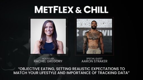 metflex-and-chill-aaron-straker-rachel-gregory-objective-eating
